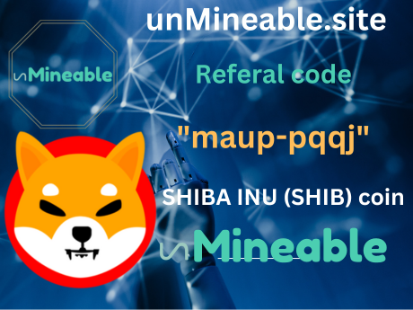 SHIBA INU (SHIB) coin active referral code:unmineable