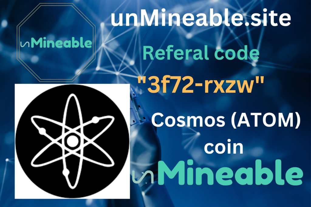 Cosmos (ATOM) coin active referral code: unmineable