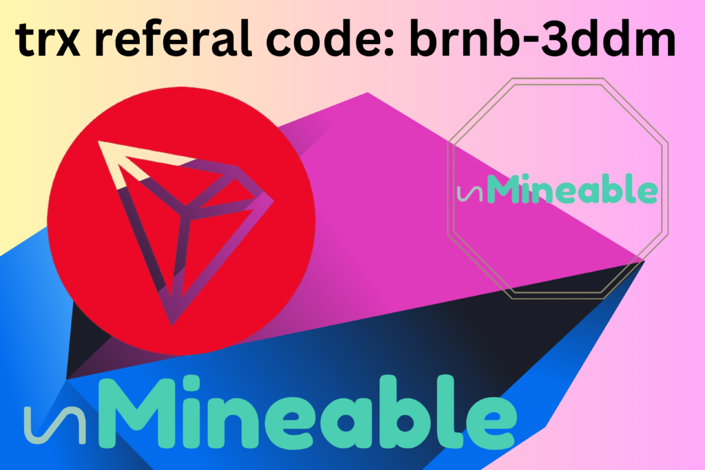 Tron (trx) Mining Active Referral code: unMineable