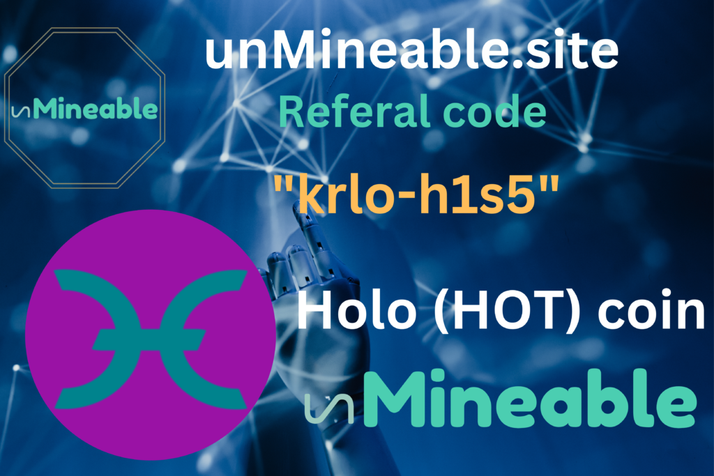 Holo (HOT) coin mining referral code: unmineable