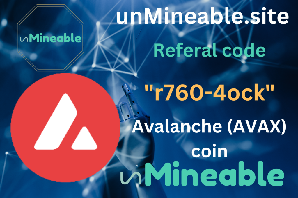 Avalanche (AVAX) coin active referral code: unmineable